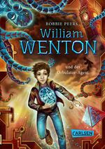 ISBN 9783551553690: William Wenton 3: William Wenton und der Orbulator-Agent