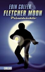 ISBN 9783551554918: Fletcher Moon - Privatdetektiv