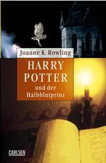 ISBN 9783551556004: Harry Potter, Band 6: Belletristik-Ausgabe: Harry Potter und der Halbblutprinz