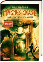 ISBN 9783551556684: Magnus Chase 1: Das Schwert des Sommers