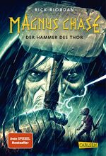 ISBN 9783551556691: Magnus Chase 2: Der Hammer des Thor - Der zweite Band der Bestsellerserie aus der Welt der nordischen Mythen! Für Fantasy-Fans ab 12