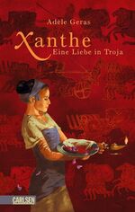 ISBN 9783551580849: Xanthe. Eine Liebe in Troja