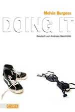 Melvin Burgess, Andreas Steinhöfel: Doin Melvin Burgess, Andreas Steinhöfel: Doin