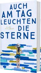 ISBN 9783551585561: Auch am Tag leuchten die Sterne