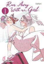 ISBN 9783551620620: Run Away With me, Girl 1