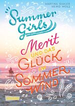 ISBN 9783551651679: Summer Girls 3: Merit und das Glück im Sommerwind