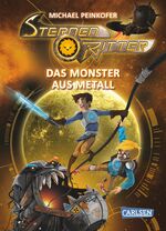ISBN 9783551652355: Sternenritter 5: Das Monster aus Metall - Science Fiction-Buch der Bestseller-Serie für Weltraum-Fans ab 8 Jahren