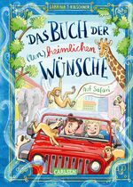 ISBN 9783551653260: Das Buch der (un)heimlichen Wünsche 1: Auf Safari