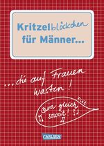 ISBN 9783551682727: Kritzelblöckchen für Männer ... - ... die auf Frauen warten