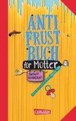 ISBN 9783551684394: Anti-Frust-Buch für Mütter