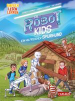 ISBN 9783551690227: Die Robot-Kids: Ein hilfreicher Spürhund | Einfach Lesen Lernen Spannendes Abenteuer mit den Robot-Kids in den Bergen - packender Mix für Leseanfänger*innen ab 6 | Bernd Flessner (u. a.) | Buch | 2024