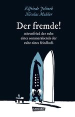 ISBN 9783551713490: DER fremde! störenfried der ruhe eines sommerabends der ruhe eines friedhofs. SIGNIERTES EXEMPLAR