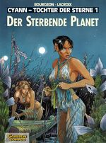 Cyann - Tochter der Sterne, Band 1: Der sterbende Planet