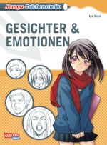 ISBN 9783551736826: Manga-Zeichenstudio: Gesichter und Emotionen