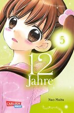 ISBN 9783551755681: 12 Jahre 5. Bd.5 / Süße Manga-Liebesgeschichte für Mädchen ab 10 Jahren