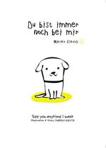 ISBN 9783551774316: Du bist immer noch bei mir