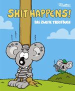 ISBN 9783551774484: Shit happens!: Das zweite Tröstbuch