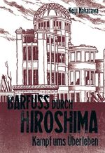 ISBN 9783551775030: Barfuß durch Hiroshima 3 - Kampf ums Überleben