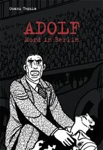 Osamu Tezuka: Adolf, Band 1: Mord in Ber Osamu Tezuka: Adolf, Band 1: Mord in Ber
