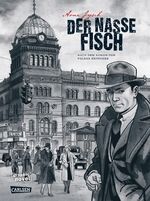 ISBN 9783551785909: Die Gereon-Rath-Comics 1: Der nasse Fisch (erweiterte Neuausgabe) (1): Nach dem Roman von Volker Kutscher