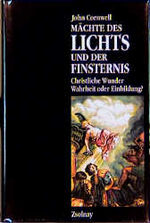 ISBN 9783552044029: Mächte des Lichts und der Finsternis : Christliche Wunder - Wahrheit oder Einbildung