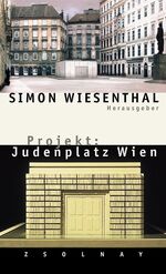 ISBN 9783552049826: Projekt : Judenplatz Wien - Zur Konstruktion von Erinnerung