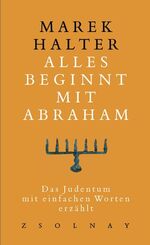 ISBN 9783552051638: Alles beginnt mit Abraham – Das Judentum, mit einfachen Worten erzählt