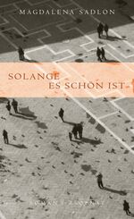 ISBN 9783552053656: Solange es schön ist