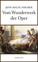 ISBN 9783552053960: Vom Wunderwerk der Oper