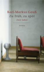 ISBN 9783552053977: Zu früh, zu spät - Zwei Jahre