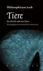 Tiere – Der Mensch und seine Natur