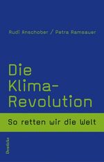 Die Klima-Revolution - So retten wir die Welt