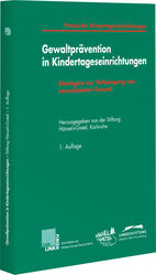 ISBN 9783556010419: Gewaltprävention in Kindertageseinrichtungen - Strategien zur Vorbeugung von sexualisierter Gewalt