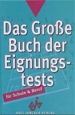 ISBN 9783558720453: Das große Buch der Eignungstests für Schule und Beruf