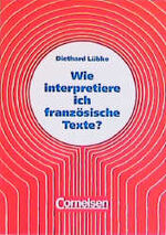 ISBN 9783559332365: Wie interpretiere ich französische Texte?