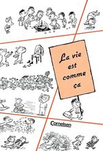 Espaces littéraires / B1+ - La vie est comme ça – Scènes de la vie mouvementée du Petit Nicolas. Lektüre