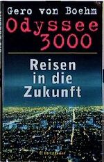 ISBN 9783570002681: Odysee 3000 Reisen in die Zukunft