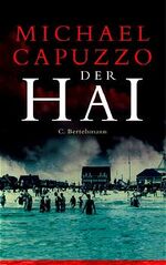 ISBN 9783570006016: Der Hai Michael Capuzzo. Aus dem amerikan. Engl. übertr. von Yvonne Badal