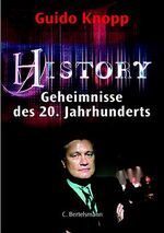 ISBN 9783570006658: History - Geheimnisse des 20. Jahrhunderts. In Zusammenarbeit mit Alexander Berkel ... Dokumentation: Annette von der Heyde ; Mario Sporn.