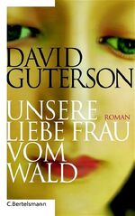 David Guterson: Unsere liebe Frau vom Wa David Guterson: Unsere liebe Frau vom Wa