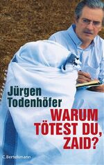 ISBN 9783570010228: Warum tötest du, Zaid?