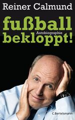 ISBN 9783570010617: fußballbekloppt! – Autobiographie