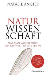 Naturwissenschaft - Was man wissen muss, um die Welt zu verstehen