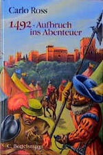 ISBN 9783570013809: 1492 Aufbruch ins Abenteuer