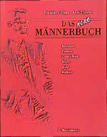 ISBN 9783570014608: Das neue Männerbuch. Karriere, Frauen, Gesundheit, Mode, Auto, Kultur.