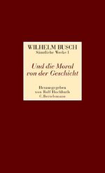 Wilhelm Busch: Sämtliche Werke I & II: U