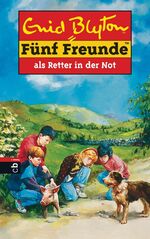 Enid Blyton: Fünf [5] Freunde als Retter