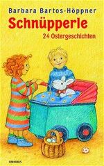 ISBN 9783570035979: Schnüpperle - 24 Ostergeschichten