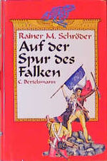 Schröder, Rainer M: Auf der Spur des Fal Schröder, Rainer M: Auf der Spur des Fal