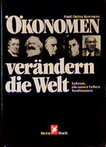 ISBN 9783570070154: Ökonomen verändern die Welt - Lehren, d. unser Leben bestimmen